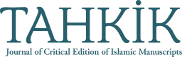 Tahkik Journal of Critical Editions of Islamic Manuscripts